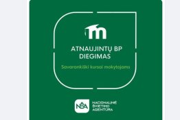 NŠA papildė savarankiško mokymosi kursus, skirtus mokytojams dalykininkams, įgyvendinantiems atnaujintas BP