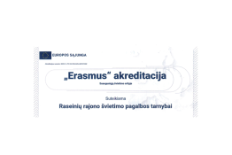Raseinių rajono švietimo pagalbos tarnybai suteikta „Erasmus+“ akreditacija