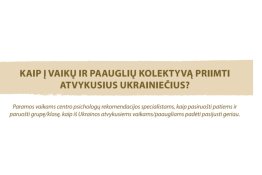 Kaip į vaikų ir paauglių kolektyvą priimti atvykusius ukrainiečius?